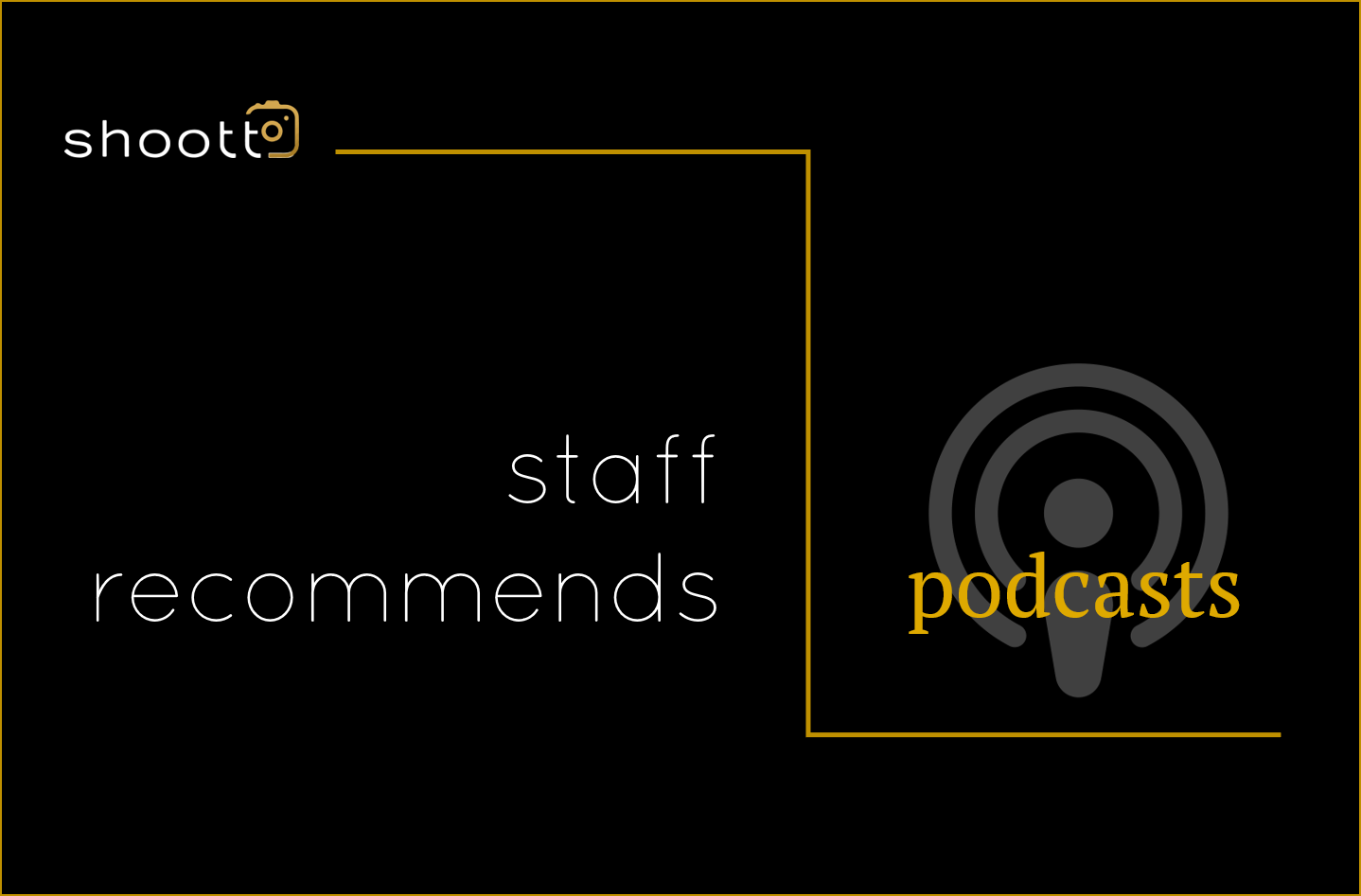 A graphic with the words 'staff recommends podcasts' next to a headphone icon.